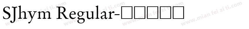 SJhym Regular字体转换